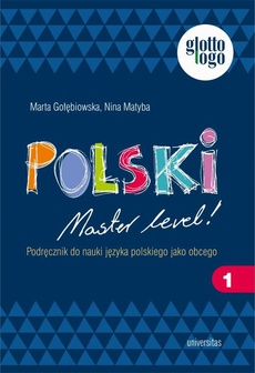 Обложка книги под заглавием:Polski. Master level! 1. Podręcznik do nauki języka polskiego jako obcego (A1)