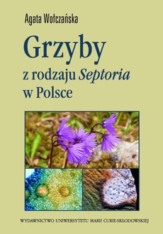 Обложка книги под заглавием:Grzyby z rodzaju Septoria w Polsce