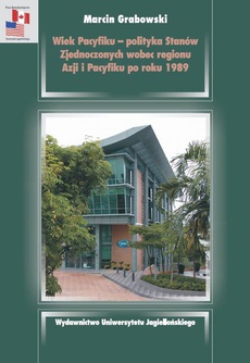 Обложка книги под заглавием:Wiek Pacyfiku - polityka Stanów Zjednoczonych wobec regionu Azji i Pacyfiku po roku 1989