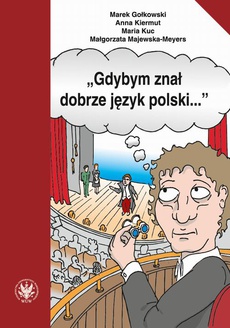 Okładka książki o tytule: "Gdybym znał dobrze język polski..."