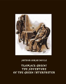 Okładka książki o tytule: Tłumacz grecki. The Adventure of the Greek Interpreter