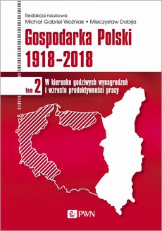 Обложка книги под заглавием:Gospodarka Polski 1918-2018 tom 2
