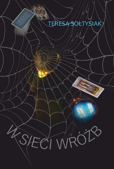 The cover of the book titled: W sieci wróżb. Studium indywidualnych przypadków