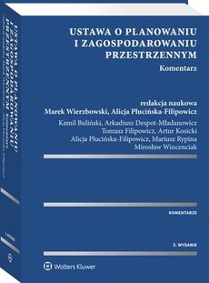 The cover of the book titled: Ustawa o planowaniu i zagospodarowaniu przestrzennym. Komentarz