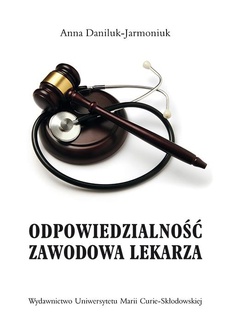 The cover of the book titled: Odpowiedzialność zawodowa lekarza