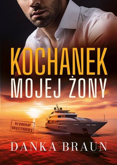 The cover of the book titled: Kochanek mojej żony
