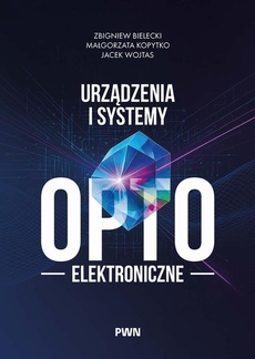 Okładka książki o tytule: Urządzenia i systemy optoelektroniczne