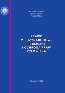 The cover of the book titled: Prawo międzynarodowe publiczne i ochrona praw człowieka. Skrypt dla policjantów
