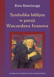 Okładka książki o tytule: Symbolika biblijna w poezji Wiaczesława Iwanowa