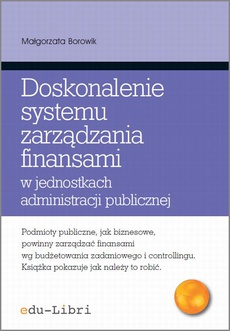 Обложка книги под заглавием:Doskonalenie systemu zarządzania finansami w jednostkach administracji publicznej