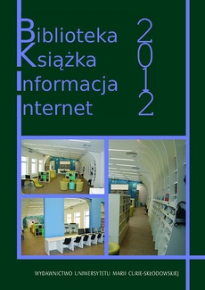 Обкладинка книги з назвою:Biblioteka. Książka. Informacja. Internet 2012