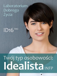 The cover of the book titled: Twój typ osobowości: Idealista (INFP)