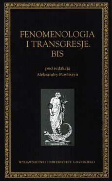 The cover of the book titled: Fenomenologia i transgresje. Bis