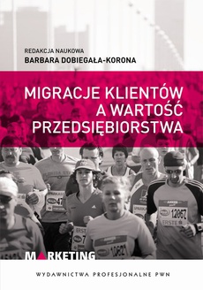 Обкладинка книги з назвою:Migracje klientów a wartość przedsiębiorstwa