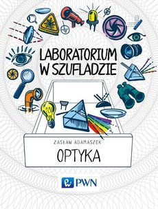 The cover of the book titled: Laboratorium w szufladzie Optyka