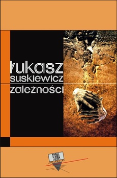 The cover of the book titled: Zależność