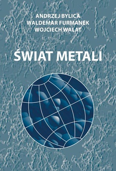 The cover of the book titled: Świat metali