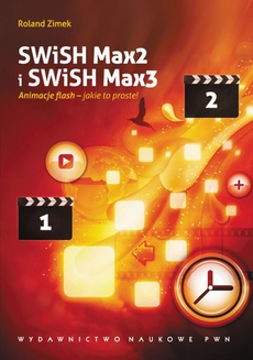 The cover of the book titled: SWiSH Max2 i SWiSH Max3