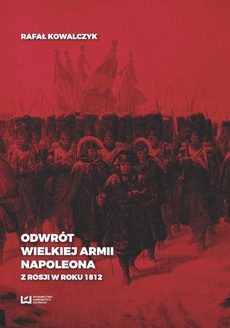 Обложка книги под заглавием:Odwrót Wielkiej Armii Napoleona z Rosji w roku 1812
