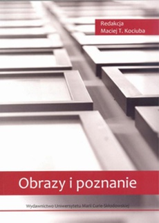 The cover of the book titled: Obrazy i poznanie