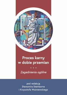 The cover of the book titled: Proces karny w dobie przemian