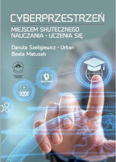 The cover of the book titled: Cyberprzestrzeń miejscem skutecznego nauczania-uczenia się