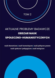 The cover of the book titled: Aktualne problemy badawcze 2. Obrzar nauk społeczno humanistycznych