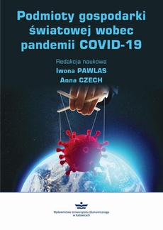 The cover of the book titled: Podmioty gospodarki światowej wobec pandemii COVID-19
