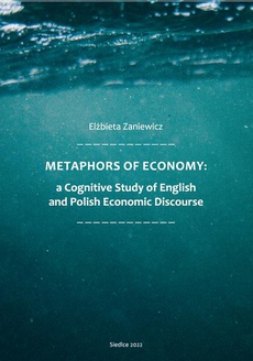 The cover of the book titled: Metaphors of Ecomony: a Cognitive Study of English and Polish Economic Discourse