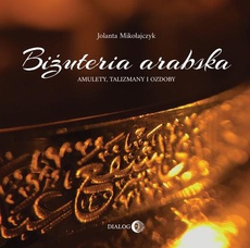 The cover of the book titled: Biżuteria arabska.