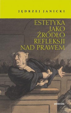 The cover of the book titled: Estetyka jako źródło refleksji nad prawem
