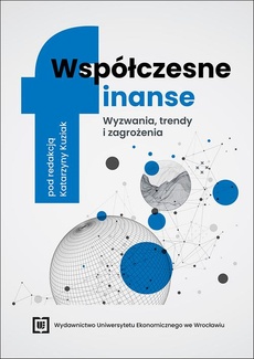 Okładka książki o tytule: Współczesne finanse: wyzwania, trendy i zagrożenia