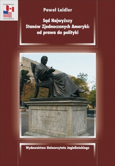 The cover of the book titled: Sąd Najwyższy Stanów Zjednoczonych Ameryki