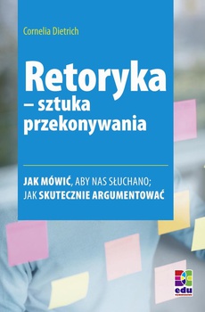 The cover of the book titled: Retoryka - sztuka przekonywania