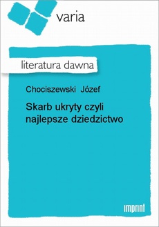 Обкладинка книги з назвою:Skarb ukryty, czyli najlepsze dziedzictwo