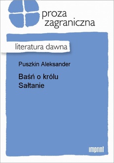 Обкладинка книги з назвою:Baśń o królu Sałtanie