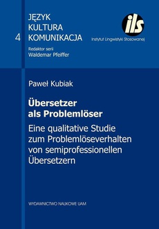 The cover of the book titled: Übersetzer als Problemlöser. Eine qualitative Studie zum Problemlöseverhalten von semiprofessionellen Übersetzen