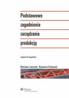 The cover of the book titled: Podstawowe zagadnienia zarządzania produkcją