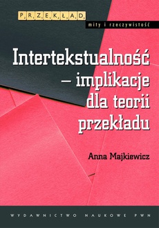 The cover of the book titled: Intertekstualność - implikacje dla teorii przekładu