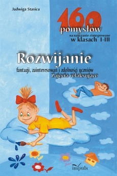 The cover of the book titled: Rozwijanie fantazji zainteresowań i zdolności uczniów Zajęcia relaksujące
