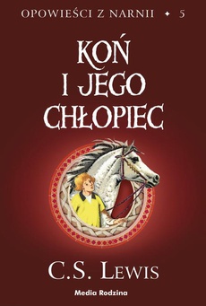 Okładka książki o tytule: Koń i jego chłopiec