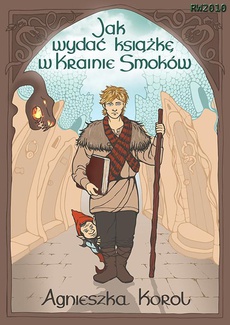 The cover of the book titled: Jak wydać książkę w Krainie Smoków