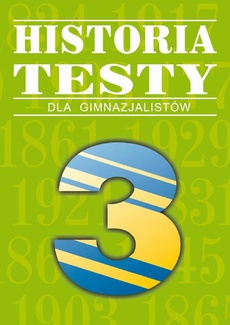 The cover of the book titled: Historia. Testy dla gimnazjalistów