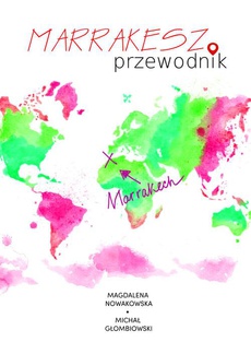 Обложка книги под заглавием:Marrakesz. Przewodnik