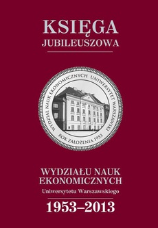 Okładka książki o tytule: Księga jubileuszowa Wydziału Nauk Ekonomicznych UW (1953-2013)