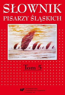 The cover of the book titled: Słownik pisarzy śląskich. T. 5