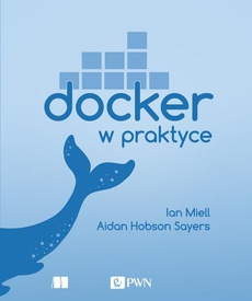 The cover of the book titled: Docker w praktyce