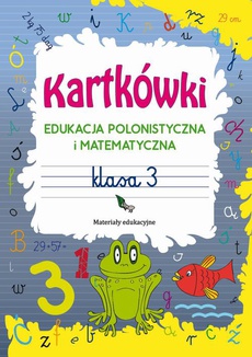 Okładka książki o tytule: Kartkówki. Edukacja polonistyczna i matematyczna. Klasa 3