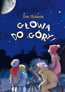 The cover of the book titled: Głowa do góry!