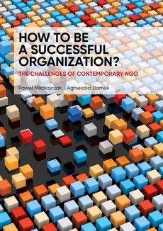 Обложка книги под заглавием:HOW TO BE A SUCCESSFUL ORGANIZATION? THE CHALLENGES OF CONTEMPORARY NGO